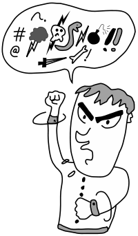 foul words - http://www.google.com.ph/imgres?q=foul+word+images&num=10&hl=en&biw=1024&bih=679&tbm=isch&tbnid=JdAfto50VIThlM:&imgrefurl=http://en.wikipedia.org/wiki/Profanity&docid=0UunxIyugnZ5VM&imgurl=http://upload.wikimedia.org/wikipedia/commons/thumb/f/f7/Profanity.svg/200px-Profanity.svg.png&w=200&h=343&ei=87ZuULPhHe_DmQXO1ICoBw&zoom=1&iact=hc&vpx=107&vpy=22&dur=5427&hovh=274&hovw=160&tx=92&ty=163&sig=116258654943376514624&sqi=2&page=1&tbnh=159&tbnw=93&start=0&ndsp=14&ved=1t:429,r:0,s:0,i:65 foul words - http://www.google.com.ph/imgres?q=foul+word+images&num=10&hl=en&biw=1024&bih=679&tbm=isch&tbnid=JdAfto50VIThlM:&imgrefurl=http://en.wikipedia.org/wiki/Profanity&docid=0UunxIyugnZ5VM&imgurl=http://upload.wikimedia.org/wikipedia/commons/thumb/f/f7/Profanity.svg/200px-Profanity.svg.png&w=200&h=343&ei=87ZuULPhHe_DmQXO1ICoBw&zoom=1&iact=hc&vpx=107&vpy=22&dur=5427&hovh=274&hovw=160&tx=92&ty=163&sig=116258654943376514624&sqi=2&page=1&tbnh=159&tbnw=93&start=0&ndsp=14&ved=1t:429,r:0,s:0,i:65
