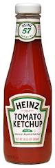 Ketchup.  - Any food goes with ketchup even stones