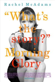 Morning Glory - Morning Glory, starring Rachel McAdams, Harrison Ford and Diane Keaton