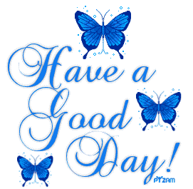 Good Day - How is your day going on? Wishing you all a very good day!!!