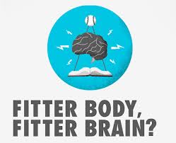 Exercise - A fit body always keeps your brain fit.