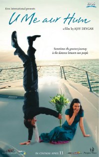 U Me Aur Hum - U Me Aur Hum, starring Ajay Devgn, Kajol and Sumeet Raghvan