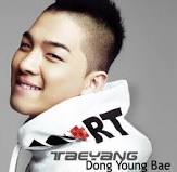 Dong Young Bae - Also known as Taeyang, a member of the korean idol group BIG BANG.
