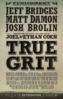 True Grit - True Grit, starring Jeff Bridges, Matt Damon and Hailee Steinfeld
