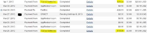 Transcribeme Payments - So in total I have gotten paid about $31.00 :) Not too bad for sitting at home and typing out what is being said on an audio file. 

Don&#039;t mind Qriket, Appredeem and Fanbox.