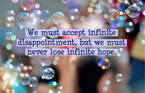 Never lose hope :)