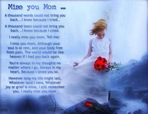 I miss you mama!!!
