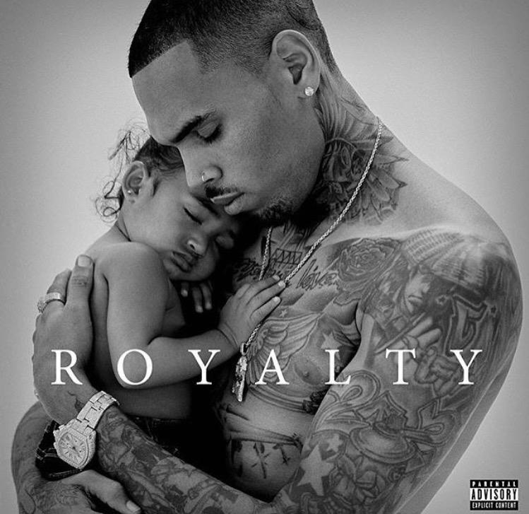 Chris Brown and Royalty ( Chris Brown's Album Cover) Chris Brown and Royalty ( Chris Brown's Album Cover)
