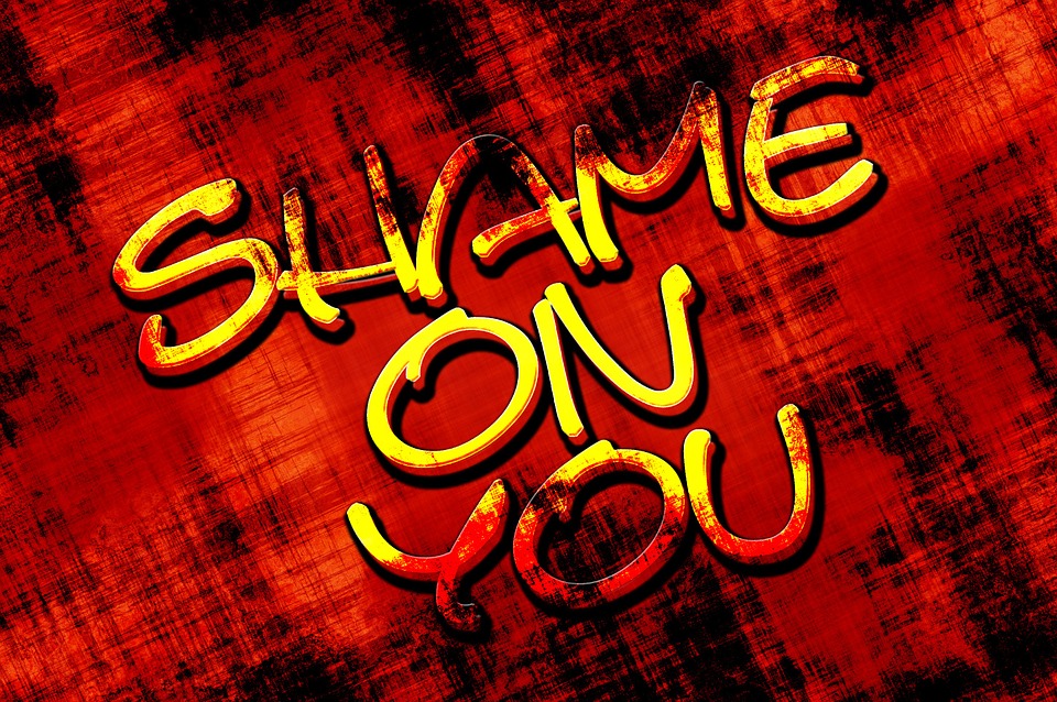 Shame on me