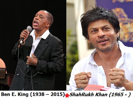 Ben E King and ShahRukh Khan
