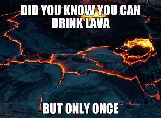 Lava - for no reason