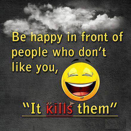 Laugh though there is no reason to laugh.