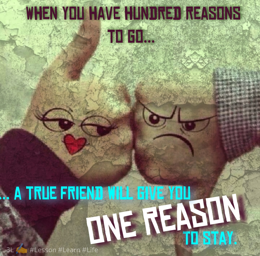 Reasonable friends wirhout a reason .