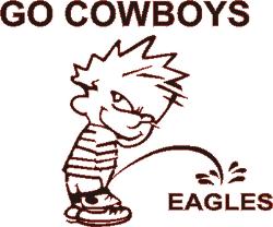 Piss On Eagles - Go Cowboys.. Eagles Suck