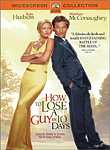 How to Lose a Guy in 10 Days (2003)  - To help land a big ad account, notorious player Ben (Matthew McConaughey) makes a wager with his co-worker (Adam Goldberg) that he can mend his womanizing ways and date a woman for more than 10 days. But he bets on the wrong girl -- women's magazine writer Andie (Kate Hudson). It turns out she's writing an article on how to dump a guy in 10 days -- and is set on seeing her story through to completion.