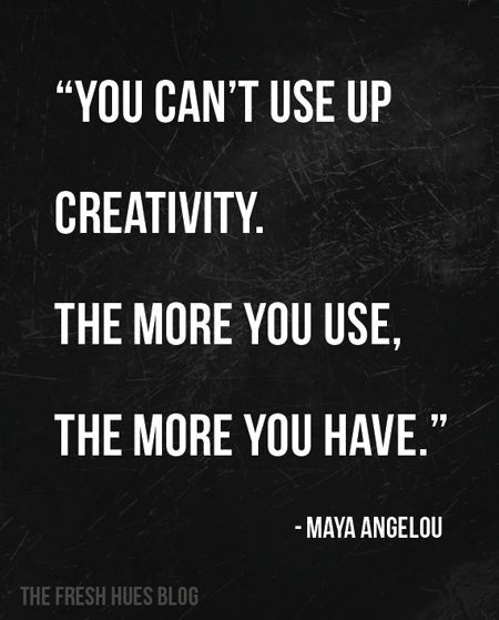 http://www.lovethispic.com/image/181257/you-cant-use-up-creativity