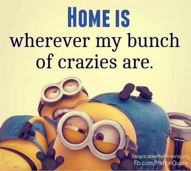 http://www.lovethispic.com/image/336146/home-is-wherever-my-bunch-of-crazies-are