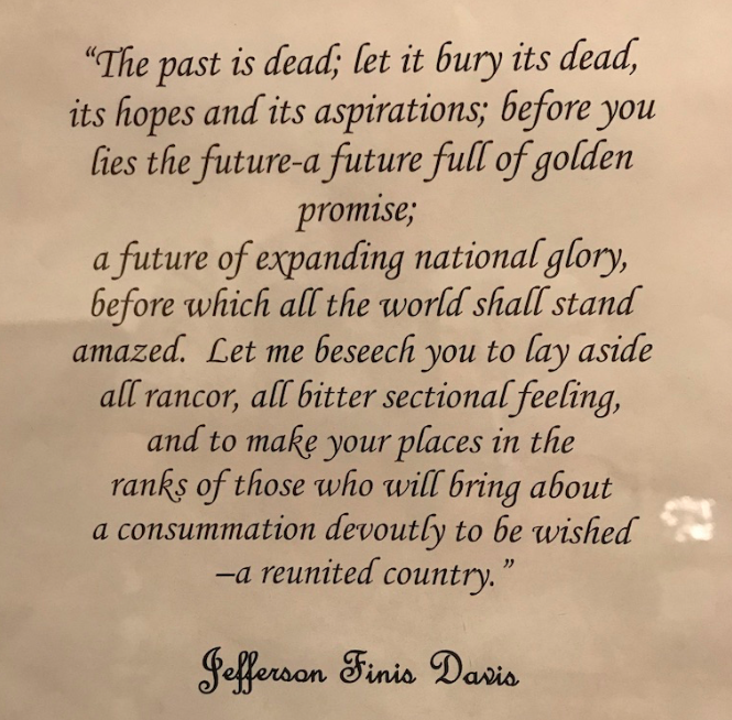 A somber quote from former CSA president Jefferson Davis after the end of the war, on display at the Jefferson Davis Monument State Historic Park in Fairview, Kentucky.