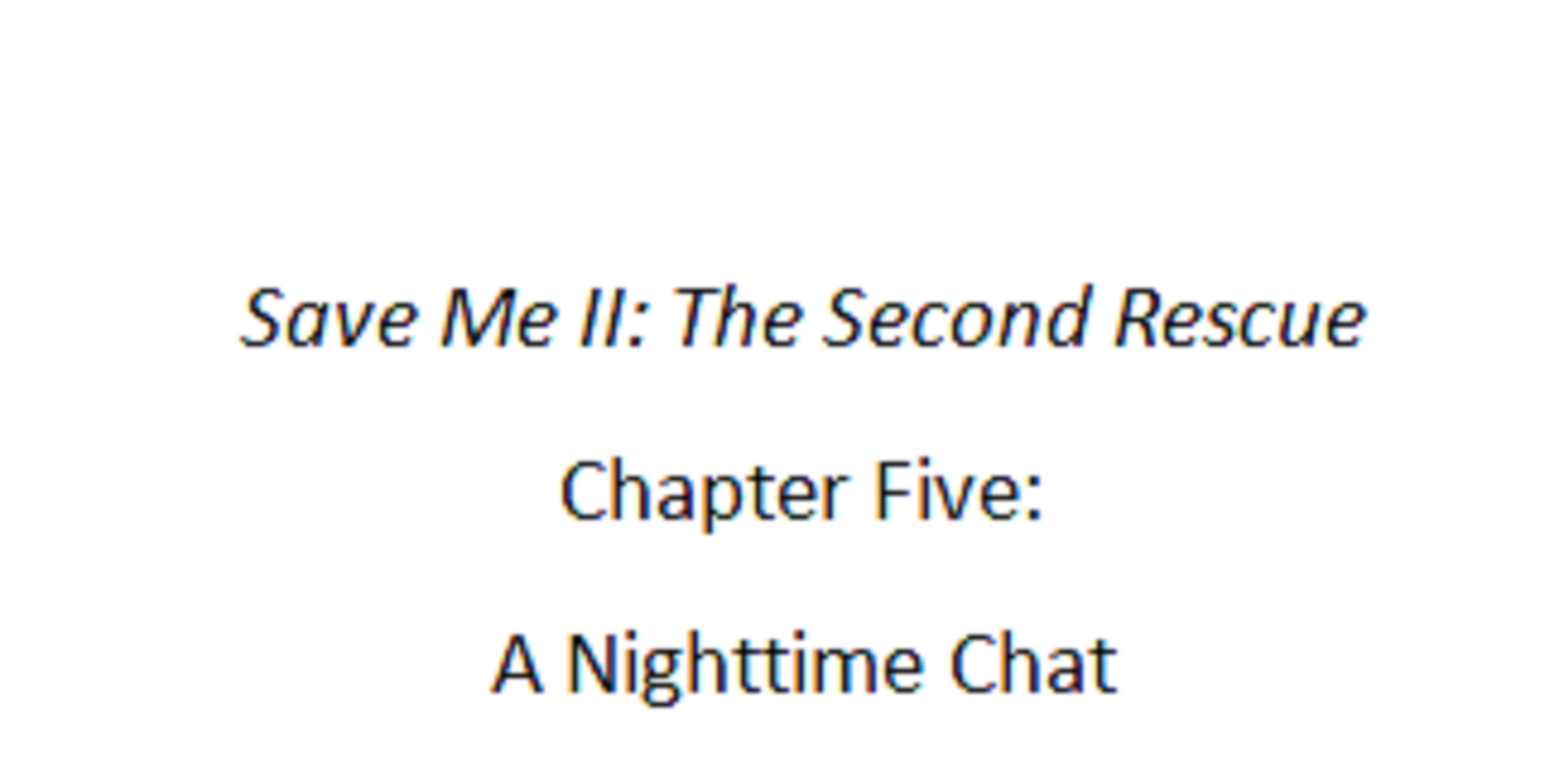 Screencap of the first page of chapter five of the story (fan fiction) I am writing Screencap of the first page of chapter five of the story (fan fiction) I am writing