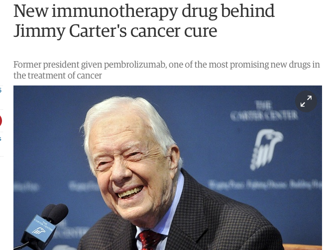 http://www.rechargebiomedical.com/jimmy-carter-cured-himself-of-metastatic-melanoma-but-merck-and-the-fda-did-help/