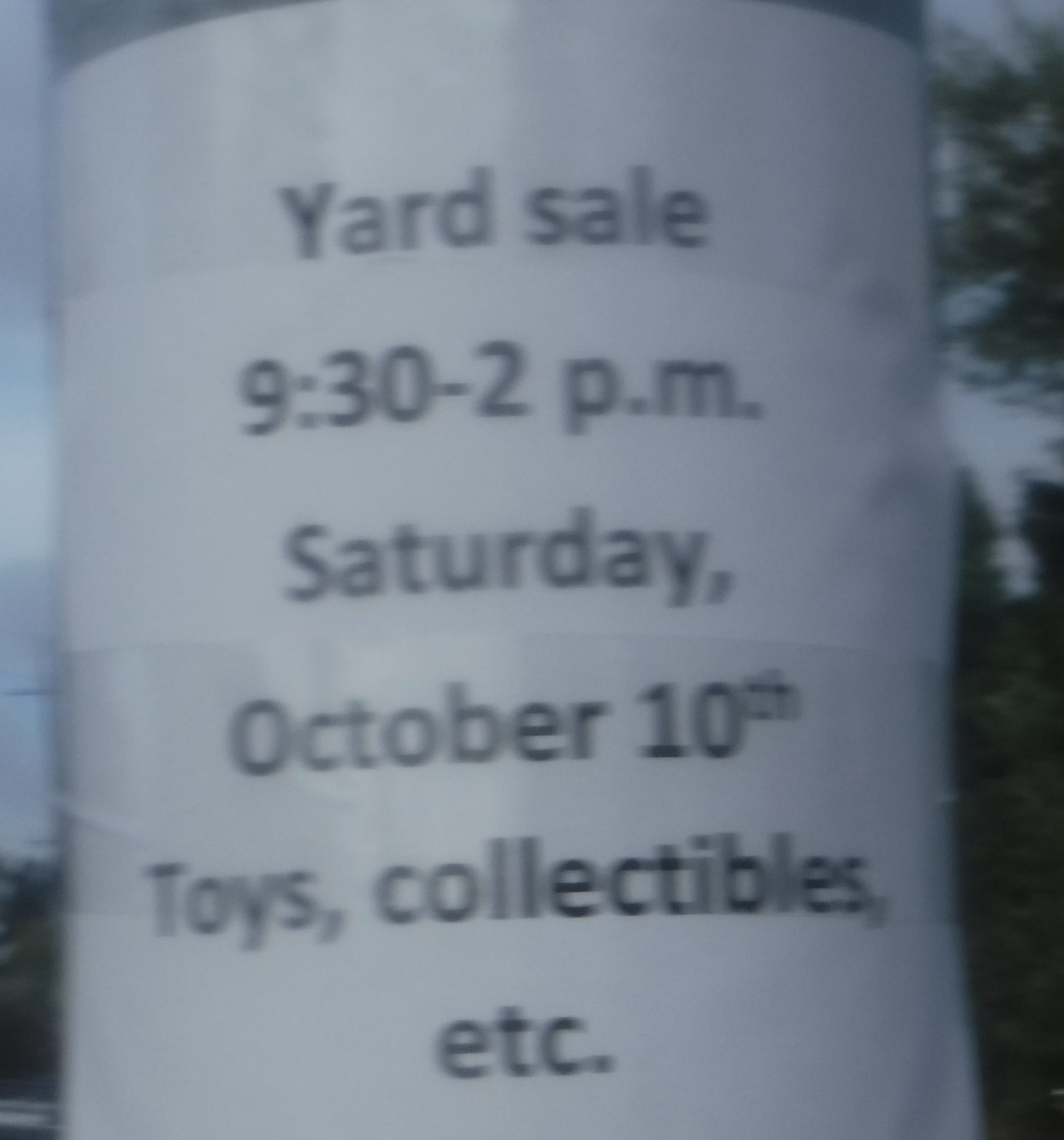 Yard Sale sign near my house Yard Sale sign near my house