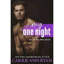 My One Night by Carrie Ann Ryan My One Night by Carrie Ann Ryan