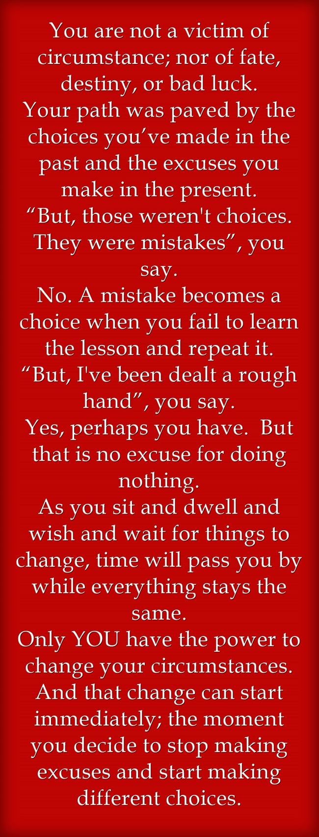 Victims give up Victors Keep Going Which One Are You.