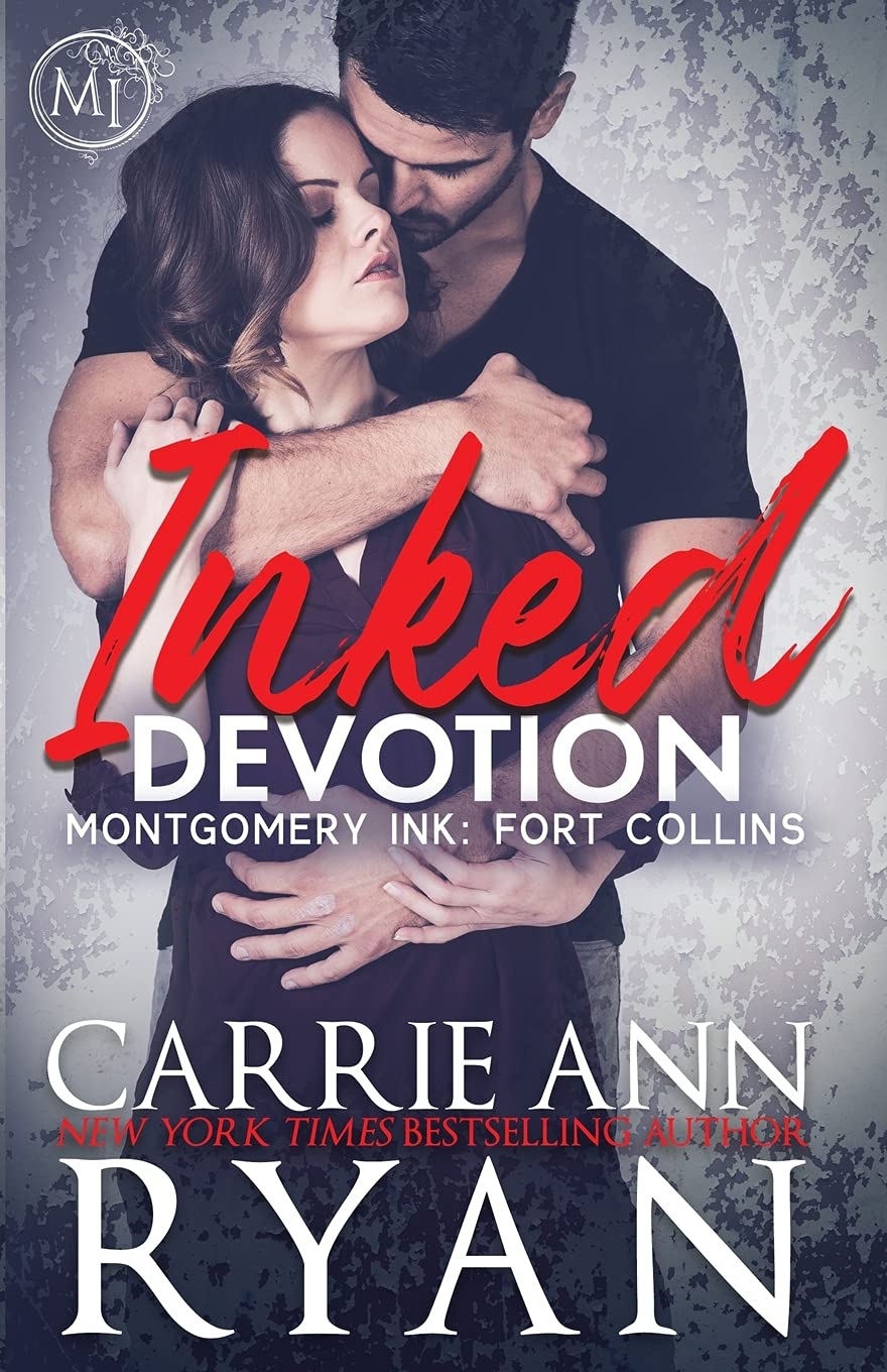 Inked Devotion by Carrie Ann Ryan Inked Devotion by Carrie Ann Ryan