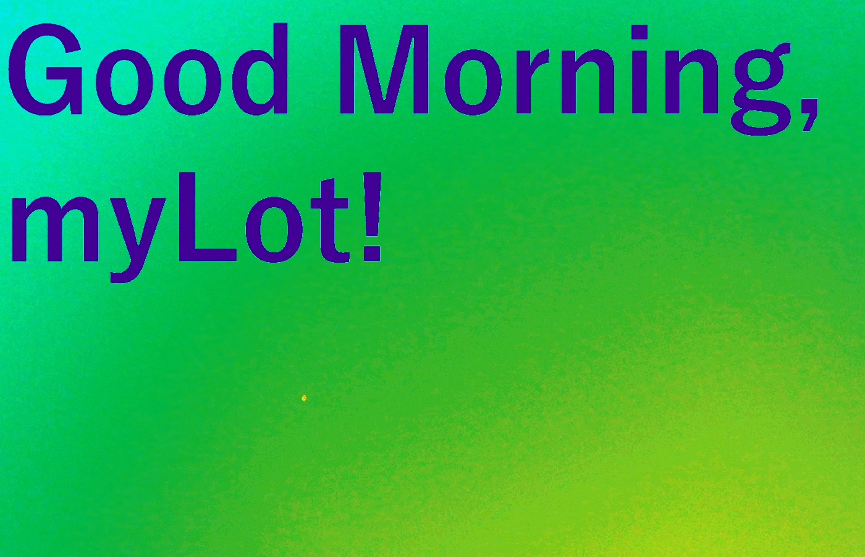Photo taken by me with "Good Morning.." added on Microsoft Paint and Thermal Iridescence effect on LunaPic.com Photo taken by me with "Good Morning.." added on Microsoft Paint and Thermal Iridescence effect on LunaPic.com