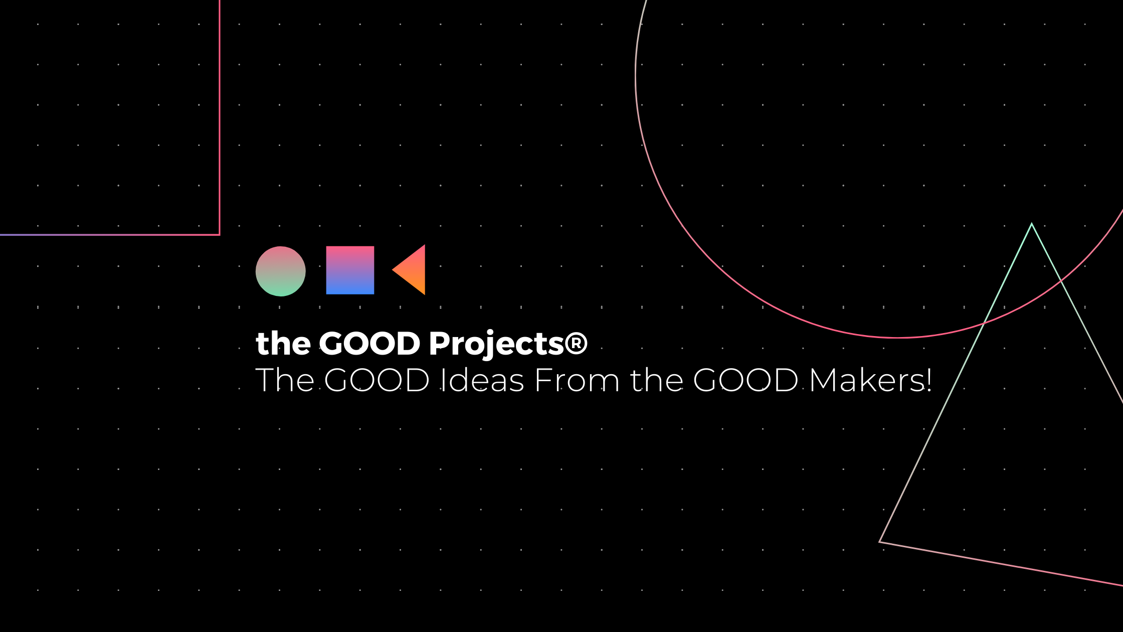 The GOOD Projects, inc.