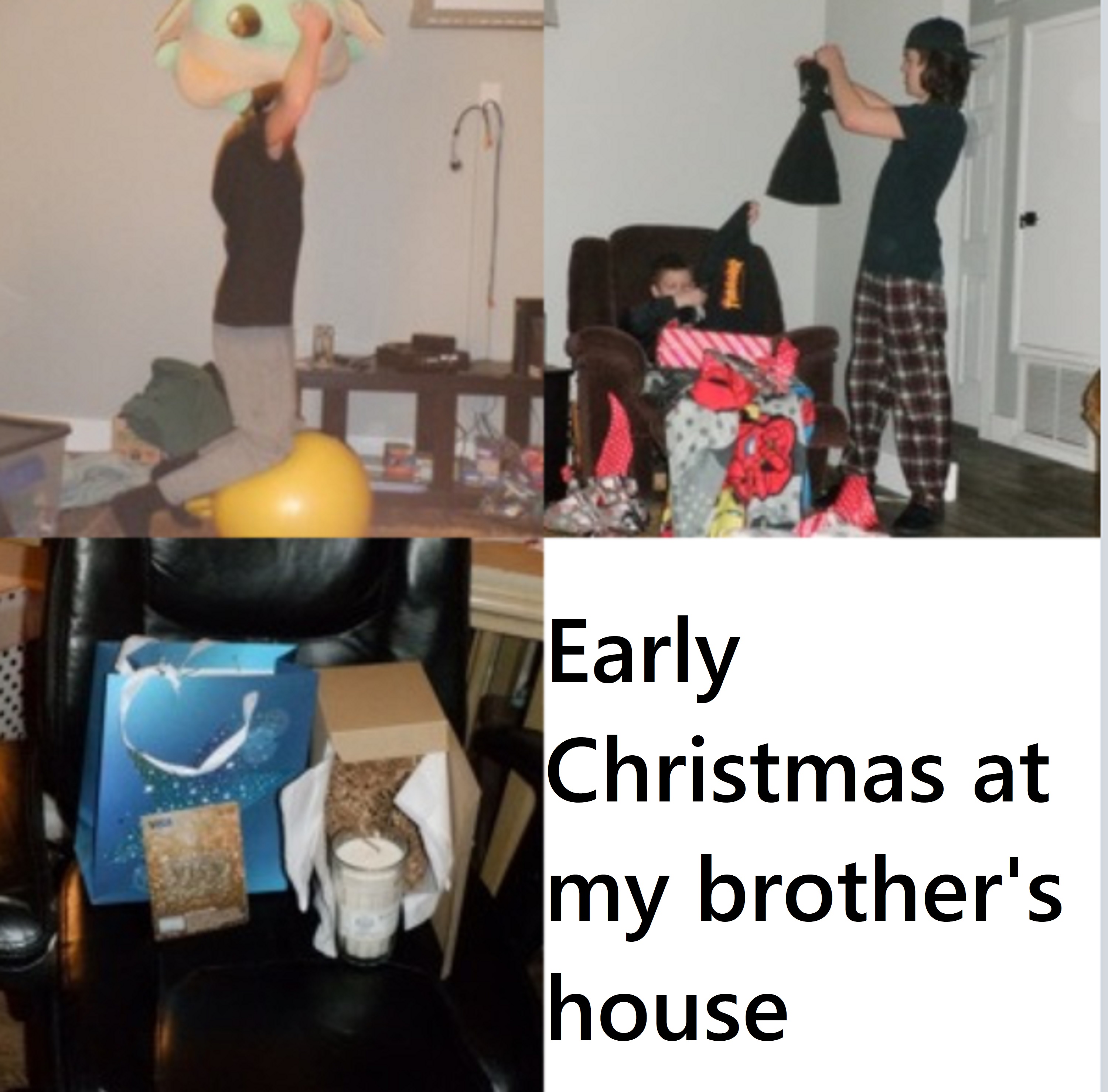 Photos I took at my brother's house