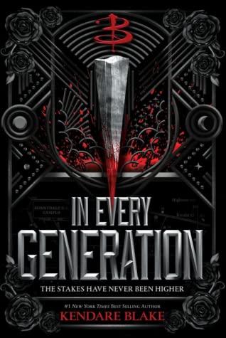 Into Every Generation by Kendare Blake Into Every Generation by Kendare Blake