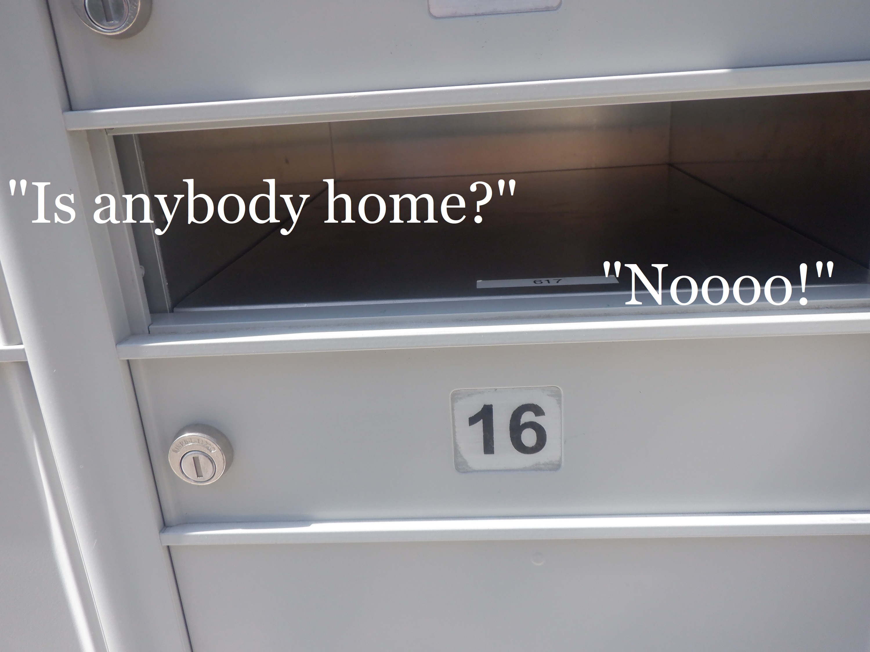 Photo of my empty mailbox w/words added on Microsoft Paint Photo of my empty mailbox w/words added on Microsoft Paint
