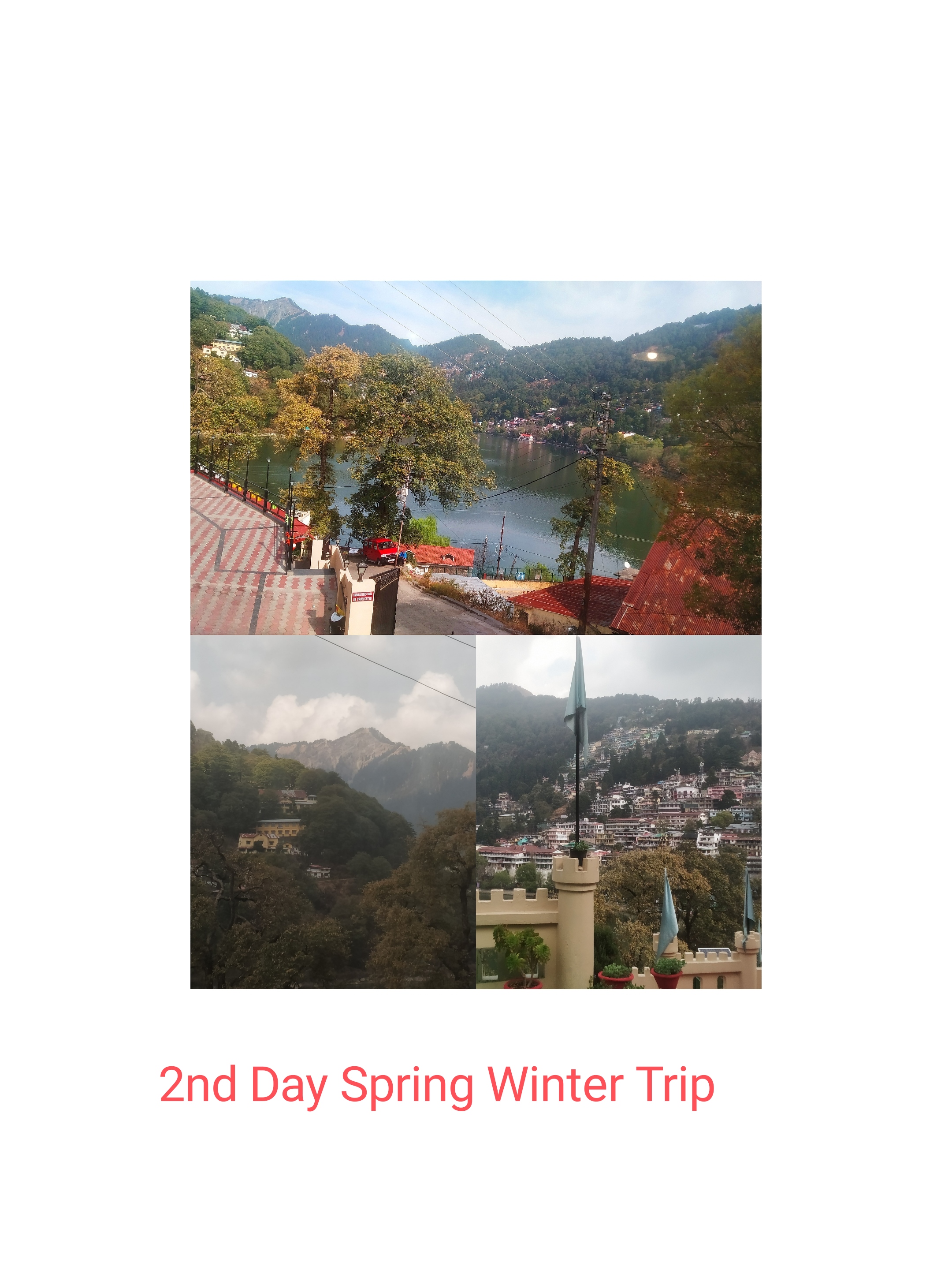 Second Trip Day : Nainital Sights Second Trip Day : Nainital Sights