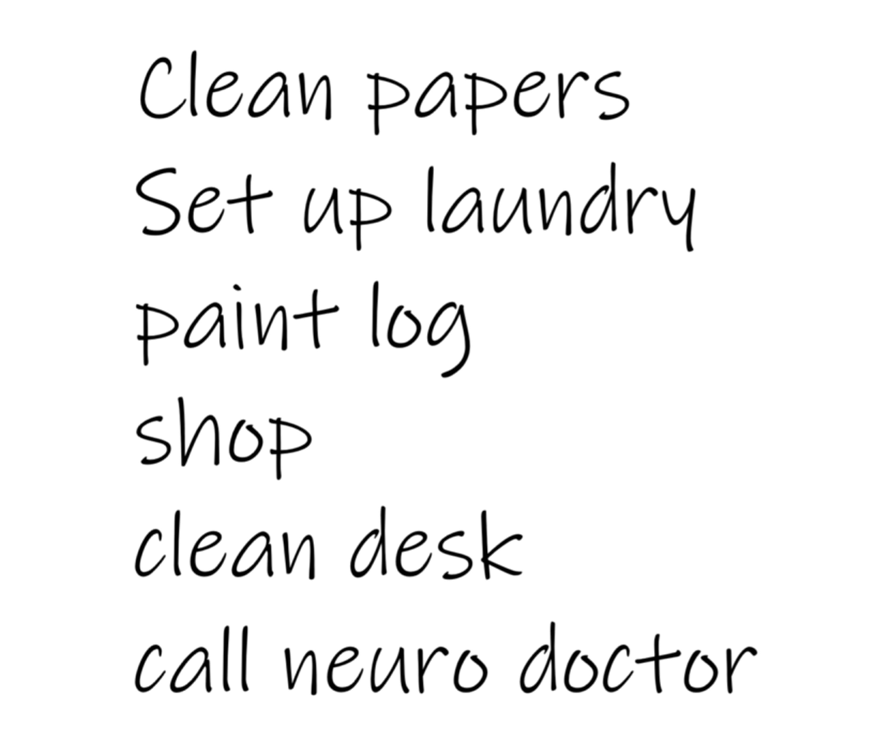 Digital copy of the to do list I made today Digital copy of the to do list I made today