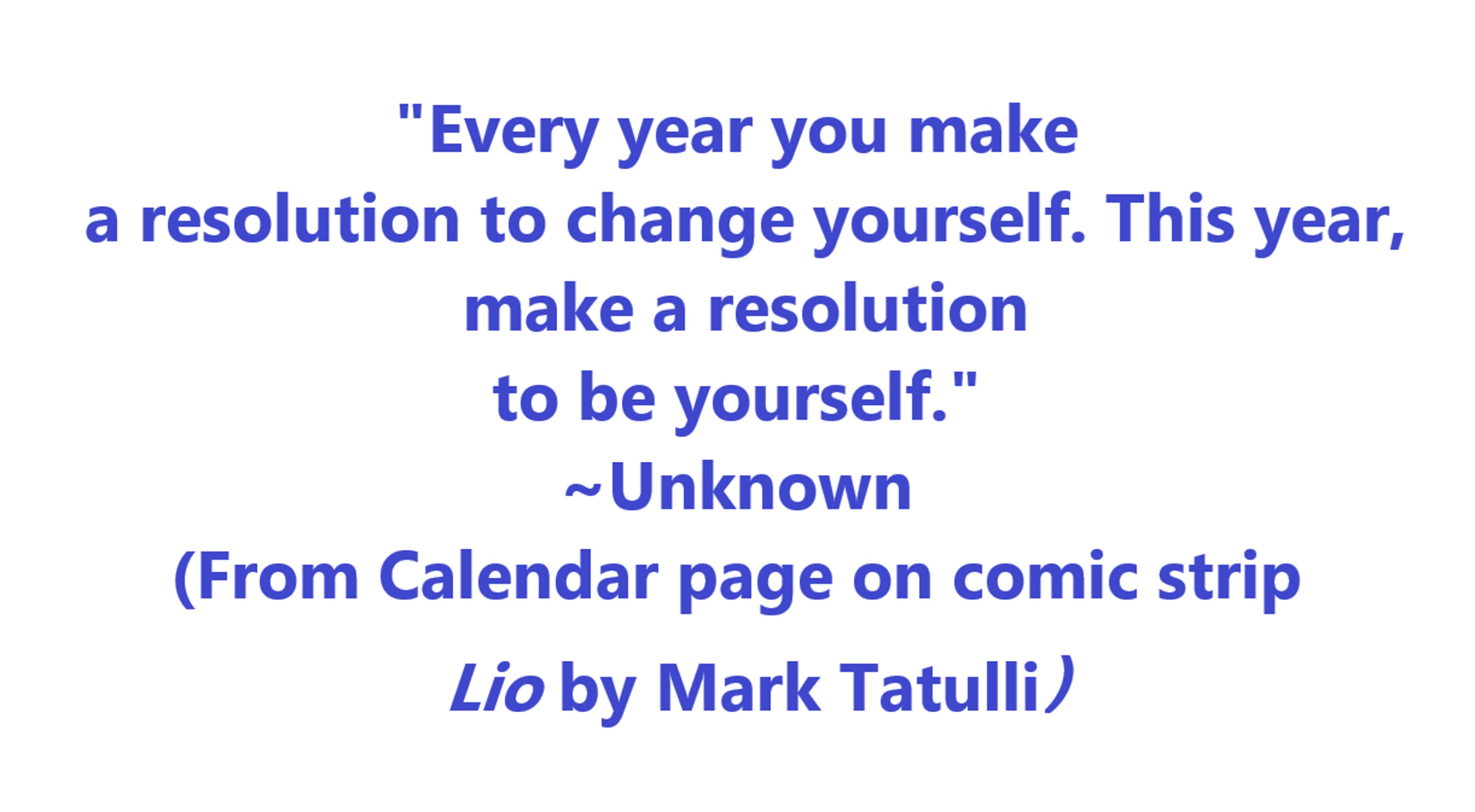 Quote from Lio comic strip (Lio by Mark Tatulli)