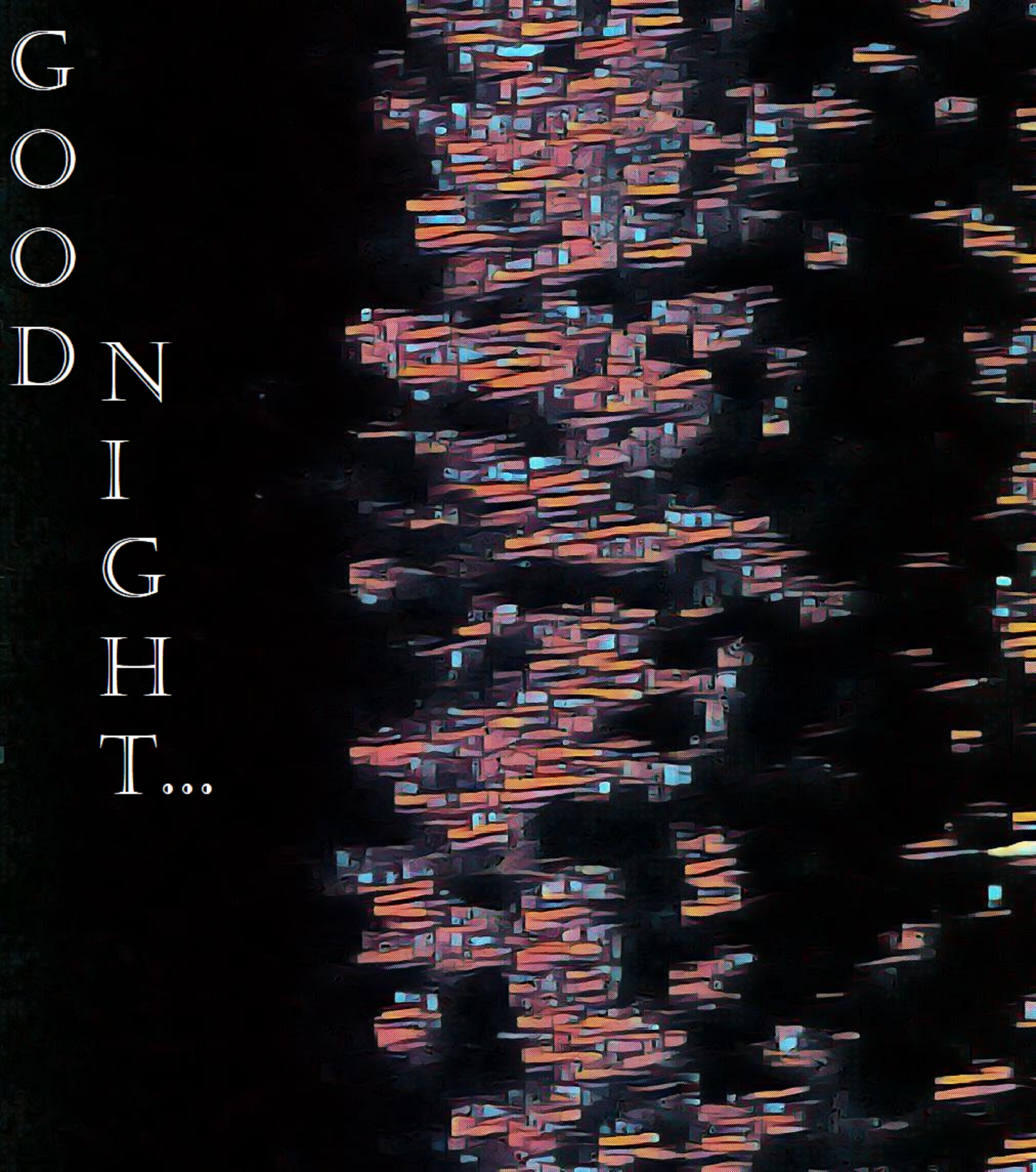 Photo taken by me with effects on LunaPic.com and words added on Microsoft Paint
