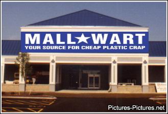 Mall Wart - I Love The Walmart SuperCenter Stores But This Is Hilarious!