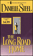 Book: The Long Road Home by Danielle Steel - The Long Road Home by Danielle Steel