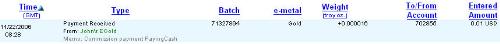 PayingCash Proof of Earning - A snapshot of my e-gold account showing that I have been paid by PayingCash