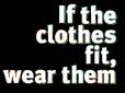 If The Clothes Fit...  - If The Clothes Fit... 