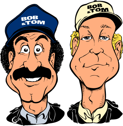 Bob and Tom Show - Bob and Tom Show