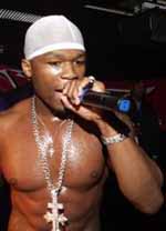 50 cent - I am good fan of 50 cent. What about you.