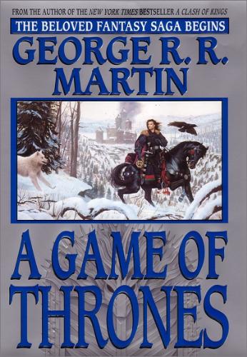 Game of thrones - First book of the Song of Ice and Fire Series
