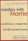 Tuesdays with Morrie - Tuesdays with Morrie