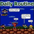 daily routine - try having good time by doing each day something different