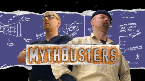 Mythbusters - the mythbusters :D