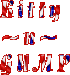 Our nicknames  - Kitty n Gump 