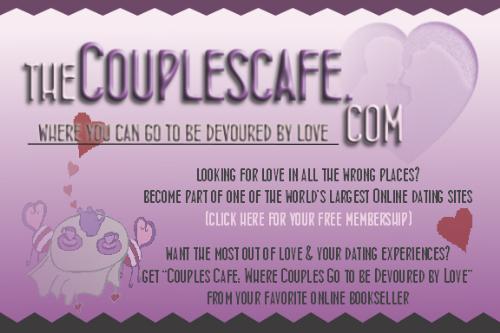 theCouplesCafe.com - The author of Couples Cafe: Where Couples Go to be Devoured by Love now has her very own online dating site.  It&#039;s one of the largest integrated sites out there.  
