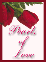 Pearls of love ! - Pearls of love !